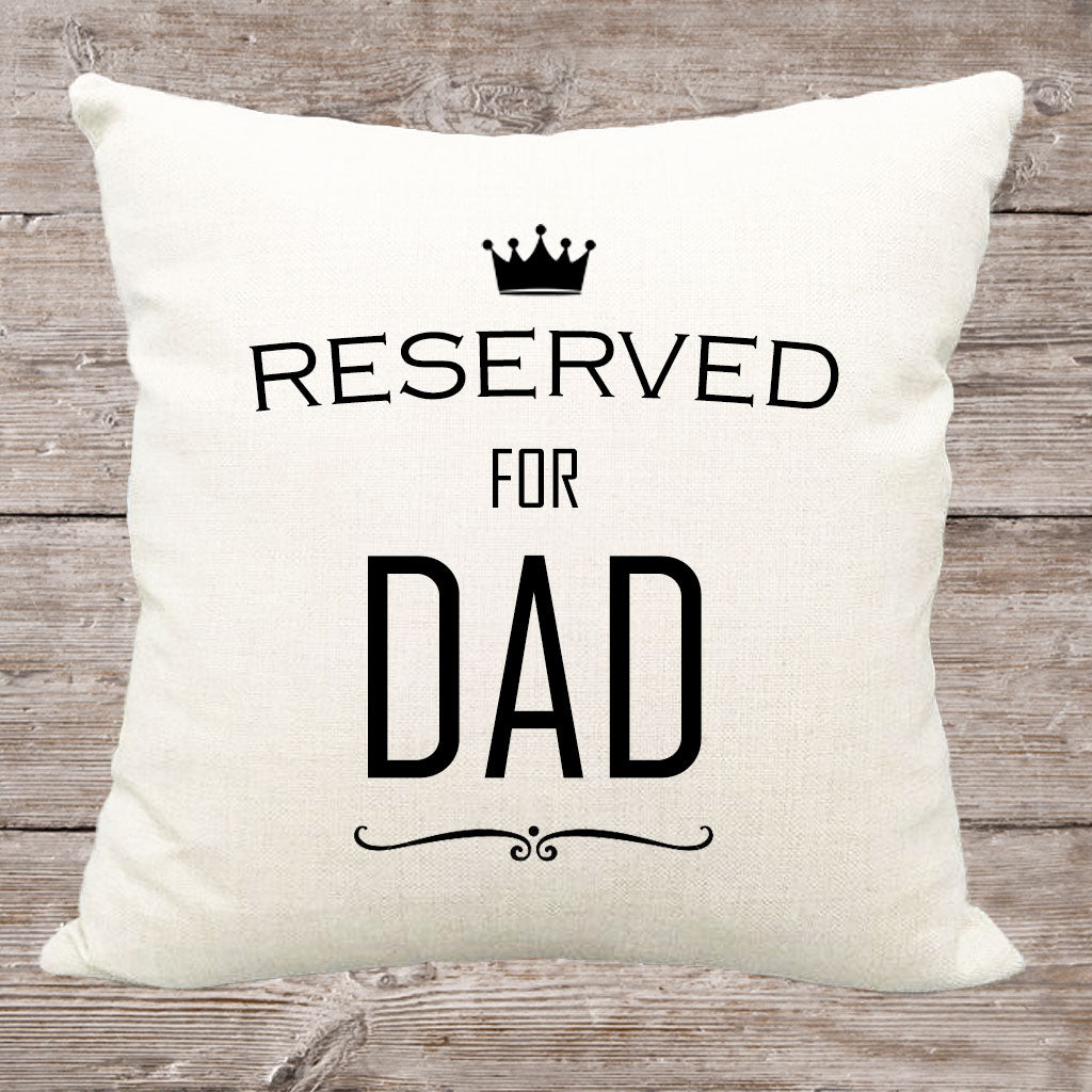 Reserved For Dad Linen Cushion