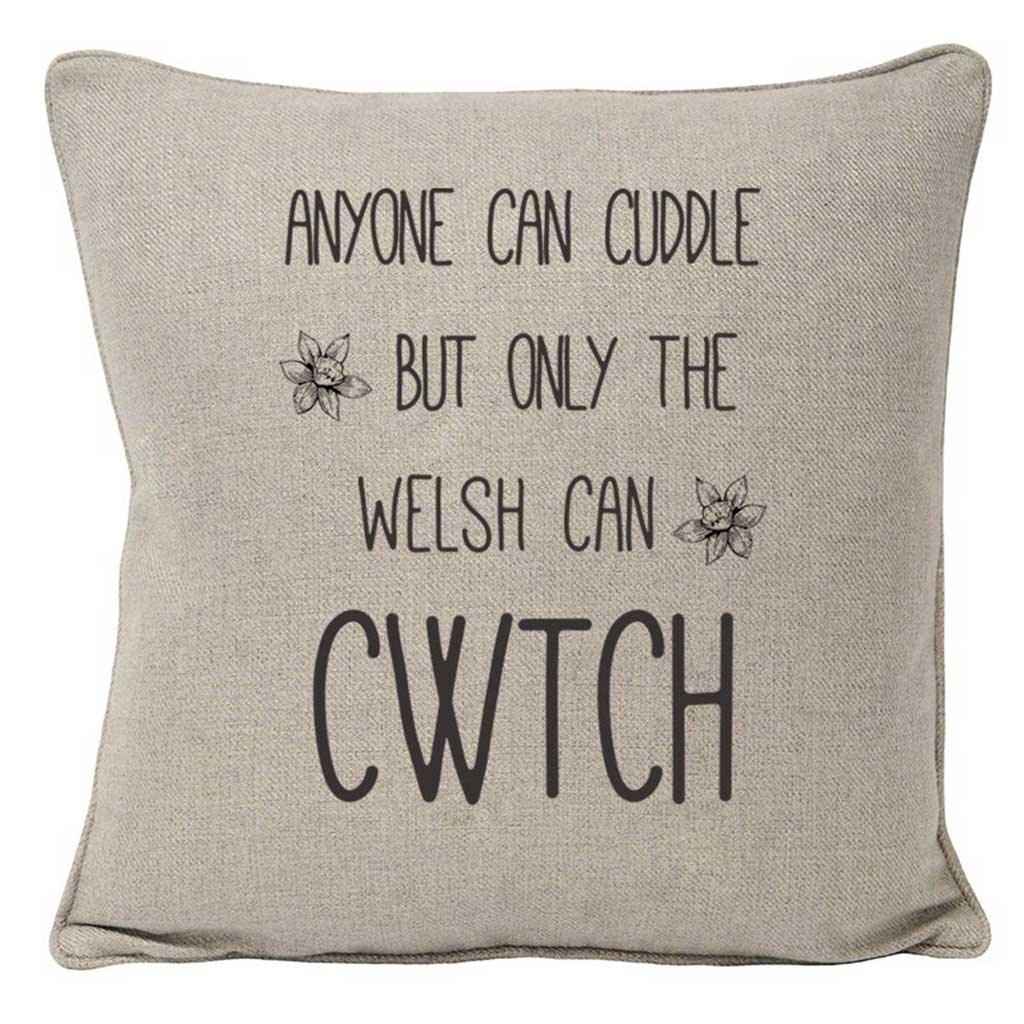 Only The Welsh Can Cwtch Cushion
