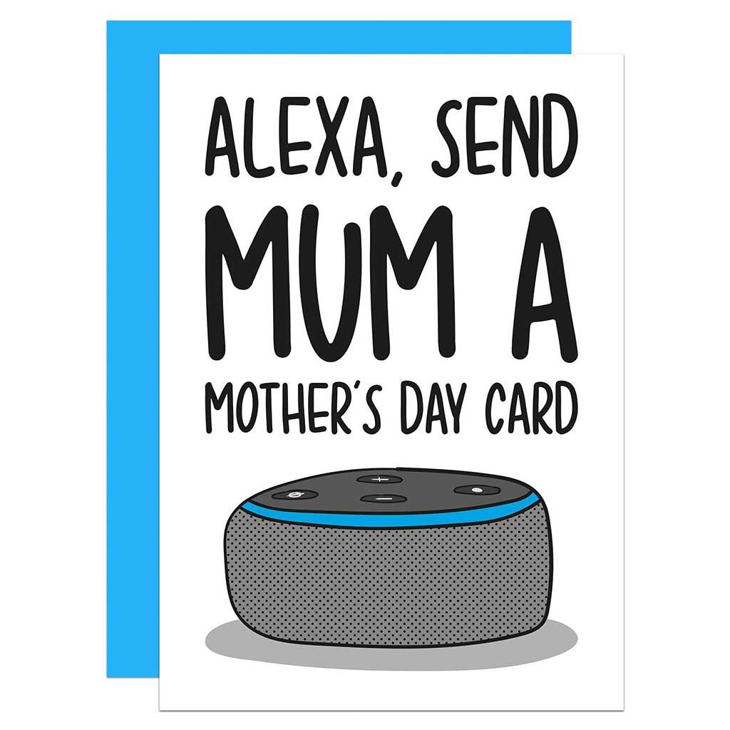 Alexa Send Mothers Day Card